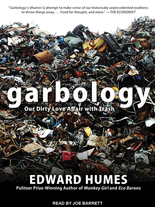 Title details for Garbology by Edward Humes - Available